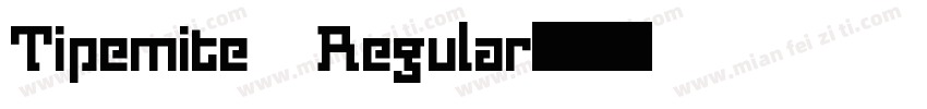 Tipemite Regular字体转换